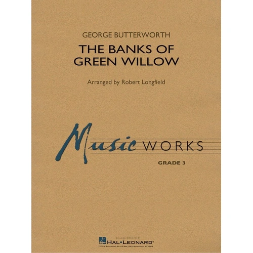 Banks of Green Willow for Band, Adapted by Robert Longfield, Hal Leonard, Grade 3, Duration: 3:50