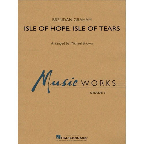 Isle Of Hope Isle Of Tears Concert Band 3 Score/Parts