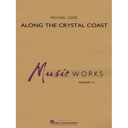 Along the Crystal Coast - Michael Oare - Band - MusicWorks Grade 1 - Publisher: Hal Leonard - Duration: 2:30