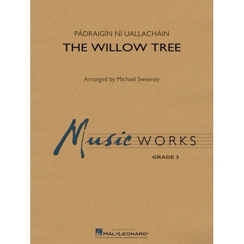 The Willow Tree CB3 SC/PTS - Hal Leonard Band Music, MusicWorks Grade 3, Duration 3:10