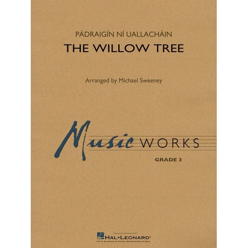 The Willow Tree CB3 SC/PTS by Hal Leonard for Band, MusicWorks Grade 3, Duration: 3:10