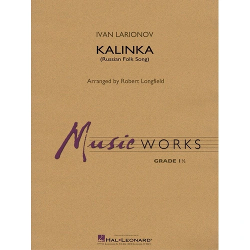 Kalinka (Russian Folk Song) for Band, Hal Leonard, MusicWorks Grade 1, Duration 2:35