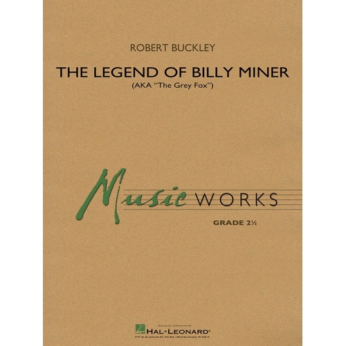 The Legend Of Billy Miner Concert Band 2 Score/Parts