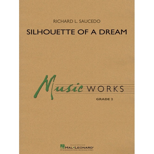 Silhouette Of A Dream Concert Band 2 Full Score