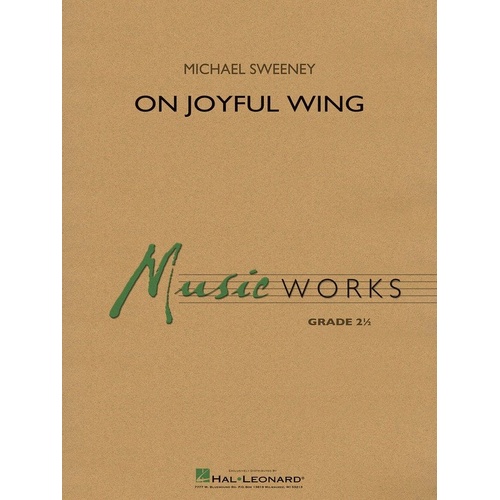 On Joyful Wing CB2 Band Ensemble by Hal Leonard, Duration: 3:45, MusicWorks Grade 2, 1 Page