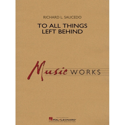 To All Things Left Behind Concert Band 4 Full Score