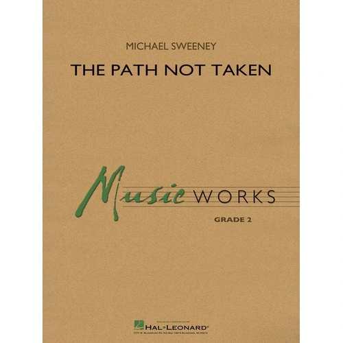 The Path Not Taken for Band by Hal Leonard, MusicWorks Grade 2, 1 Page