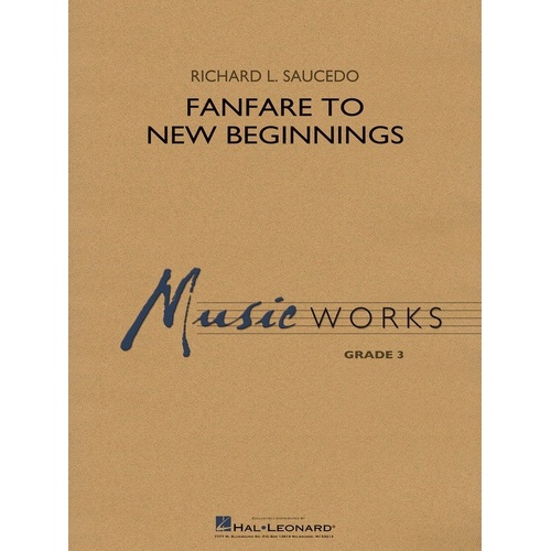 Fanfare for New Beginnings GR3 SC/PTS - Hal Leonard Band Music, 1 Page, MusicWorks Series