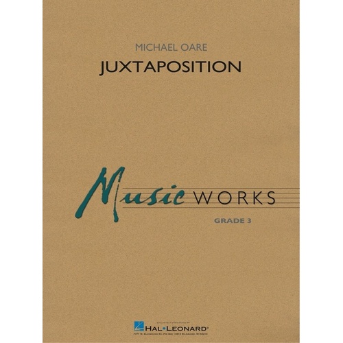 Juxtaposition CB3 SC/PTS by Michael Oare, Hal Leonard, MusicWorks Grade 3, Band Ensemble