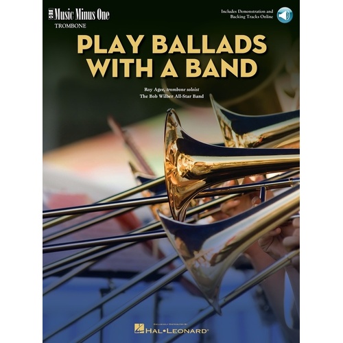 Play Ballads With A Band Trombone Book/CD (Softcover Book/CD)