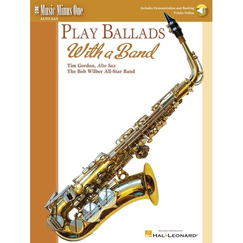 Play Ballads With A Band Alto Sax Book/CD (Softcover Book/CD)