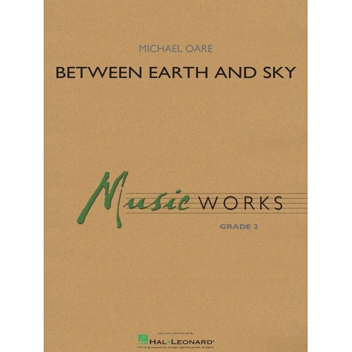 Between Earth and Sky - Hal Leonard MusicWorks Grade 2 Band Score