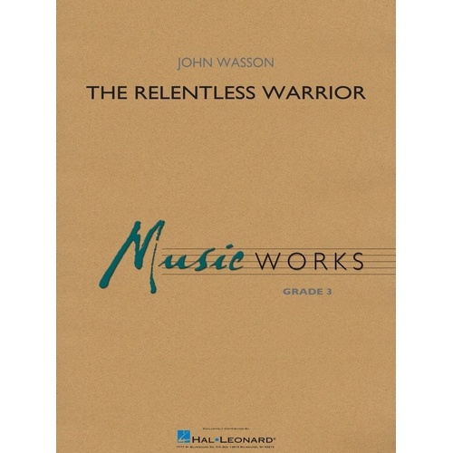The Relentless Warrior CB3 SC/PTS by Hal Leonard for Band, MusicWorks Grade 3, 1 Page