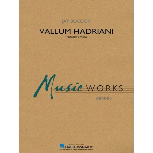 Vallum Hadriani (Hadrian's Wall) - CB3 SC/PTS, Hal Leonard MusicWorks Grade 3, Duration: 4:35
