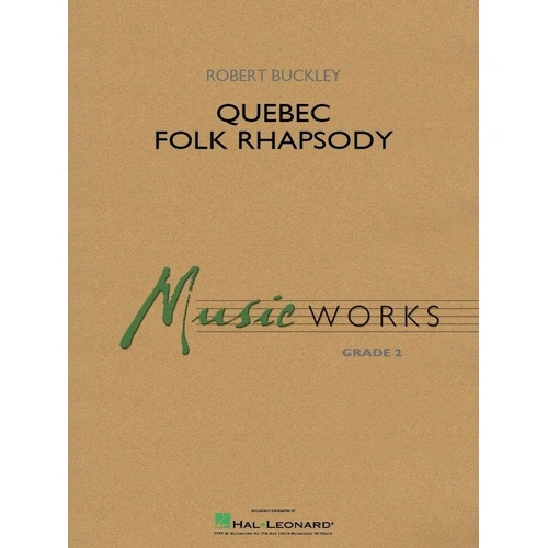 Quebec Folk Rhapsody for Concert Band Grade 2 by Hal Leonard