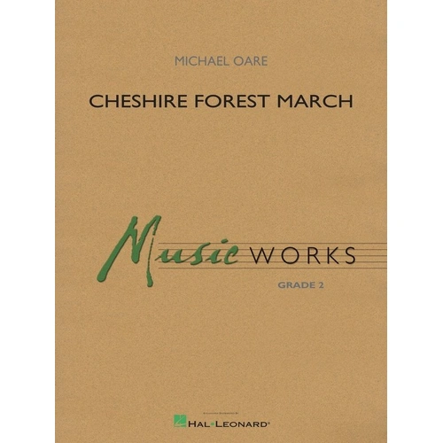 Cheshire Forest March for Concert Band CB2 SC/PTS by Hal Leonard
