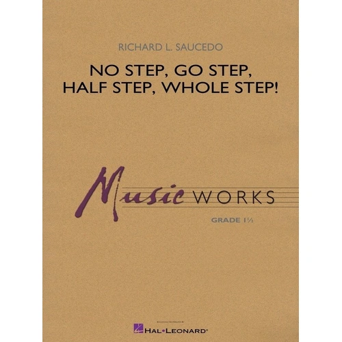 No Step Go Step Half Step Whole Step! CB1.5 SC/PTS by Hal Leonard - MusicWorks Grade 1