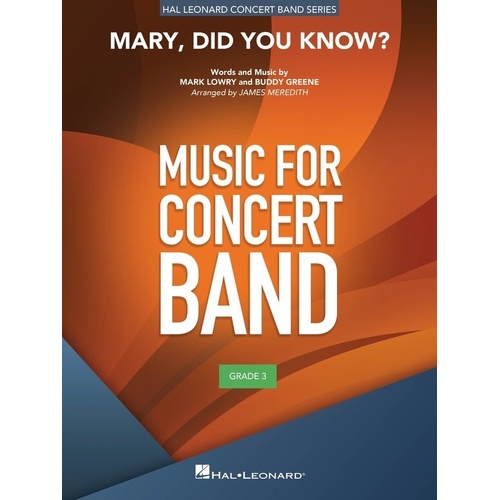 Mary Did You Know? for Concert Band - Hal Leonard, 86 Pages