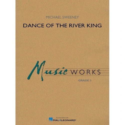 Dance of the River King for Concert Band CB3 SC/PTS