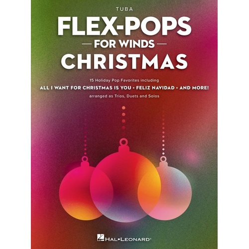 Flex-Pops for Winds Christmas Tuba - 15 Holiday Favorites for Mixed Instrumentation