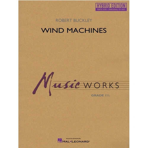 Wind Machines for Concert Band CB1.5 Hybrid Edition SC/OLM by Robert Buckley