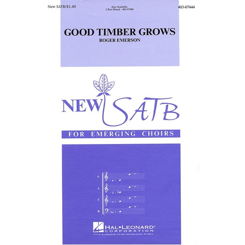 Good Timber Grows SATB (Octavo)
