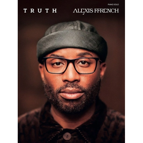 Alexis Ffrench - Truth Piano Solo Sheet Music Folio