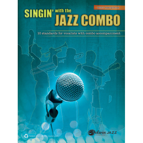 Singin' with the Jazz Combo Tenor Sax - Saxophone Sheet Music for Vocalist with Combo Arrangements