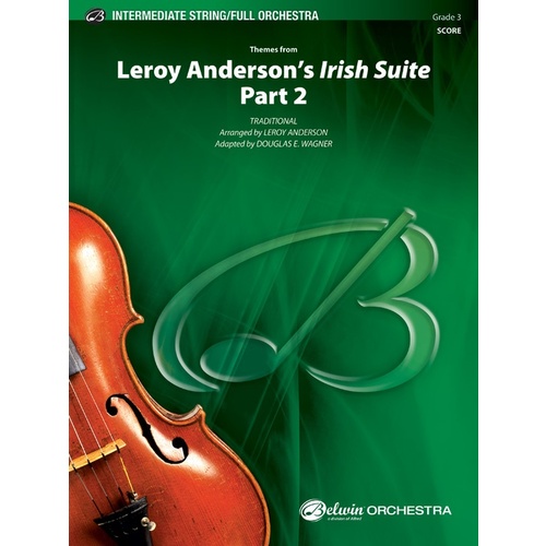 Leroy Anderson's Irish Suite Part 2 Full Orchestra Gr 3