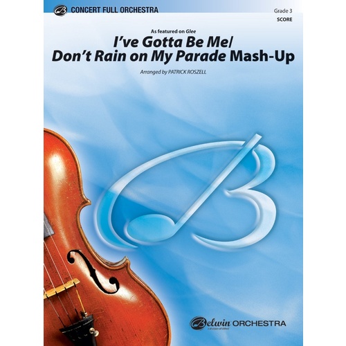 Ive Gotta Be Me/Don't Rain Full Orchestra Gr 3 Score