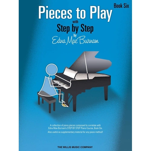 Pieces to Play Book 6 by Burnam - Piano Collection, 24 Pages, Willis Music