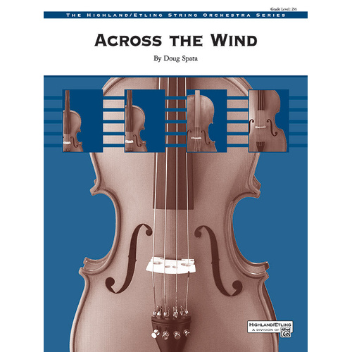 Across the Wind String Orchestra Sheet Music Grade 2.5 by Spata Doug