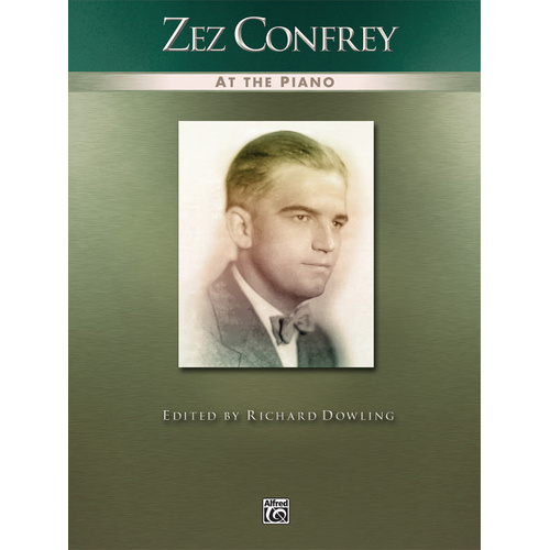 Zez Confrey at the Piano: Advanced Piano Solos Sheet Music Collection