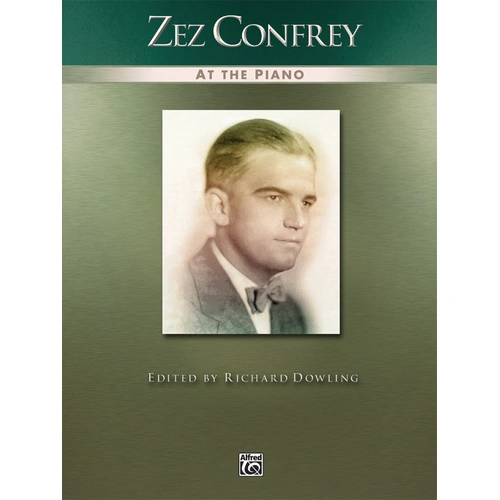 Zez Confrey at the Piano: Advanced Piano Solos Sheet Music Collection