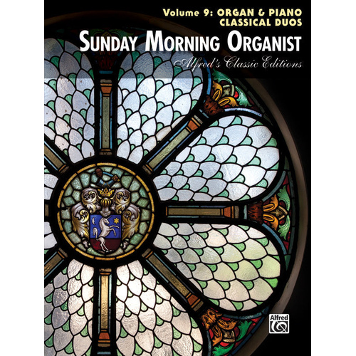 Sunday Morning Organist Volume 9 - Piano and Organ Sheet Music for Classical Repertoire