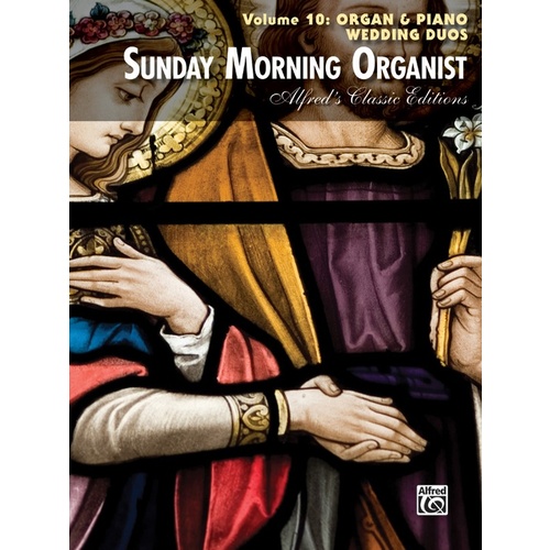 Sunday Morning Organist Volume 10