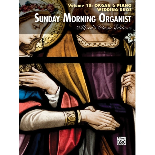 Sunday Morning Organist Volume 10: Wedding Arrangements for Organ and Piano
