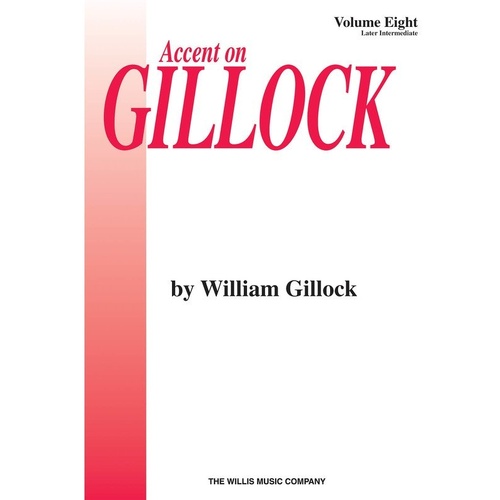 Accent on Gillock Volume 8 - Piano Solos by William Gillock, 16 Pages, Includes Night Serenade, Portrait of Paris, Goldfish, and More