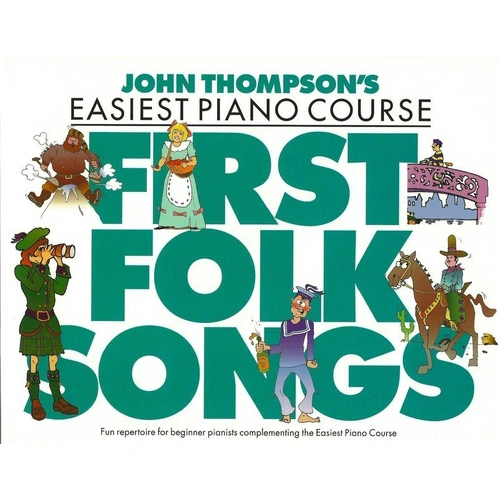 Easiest Piano Course - First Folk Songs by Willis Music, 32 Pages, John Thompson's Series