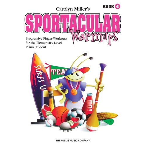 Sportacular Warm-Ups Book 4 by Carolyn Miller for Piano