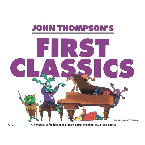 Easiest Piano Course - First Classics by Willis Music, 32 pages, John Thompson series, 29 popular classical pieces for beginners to advanced students.