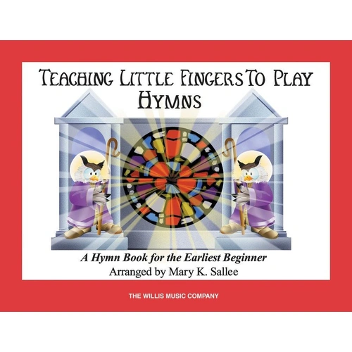 Teaching Little Fingers to Play Hymns by Willis Music - 24 Pages, Piano, Includes 11 Hymns