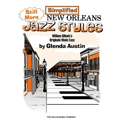 Still More Simplified New Orleans Jazz Styles for Piano by William Gillock, 12 Pages, Willis Music