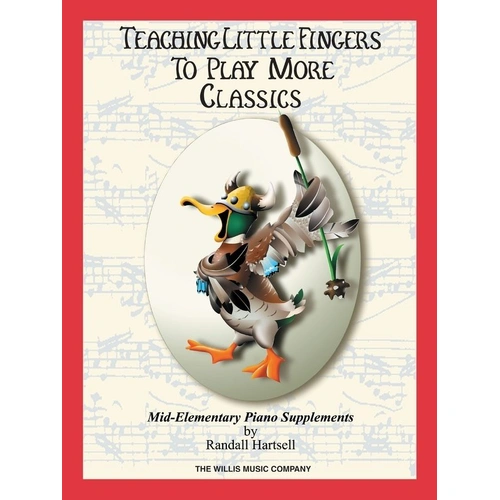 Teaching Little Fingers to Play More Classics by Willis Music - 24 Pages, Piano Solos with Teacher Accompaniments
