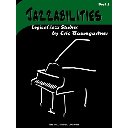 Jazzabilities Book 2 - Piano Method for Jazz, 32 Pages, Includes Rhythmic Control and Basic Blues Theory