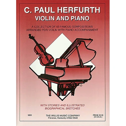Herfurth Violin and Piano Sheet Music for 43 Famous Compositions, 96 Pages, Published by Willis Music