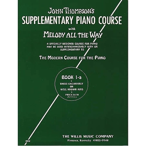 Melody All the Way - Book 1A by Willis Music, 48 Pages, Piano
