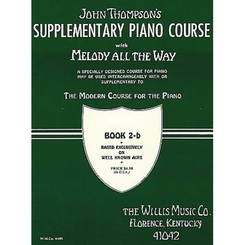 Melody All the Way - Book 2B by Willis Music, 48 Pages, Piano
