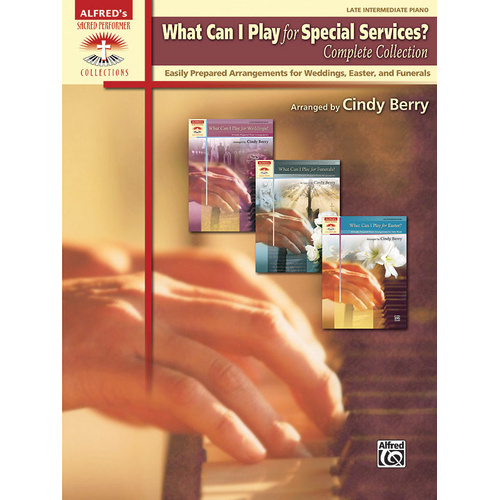 What Can I Play for Special Services Complete - Piano Sheet Music Collection