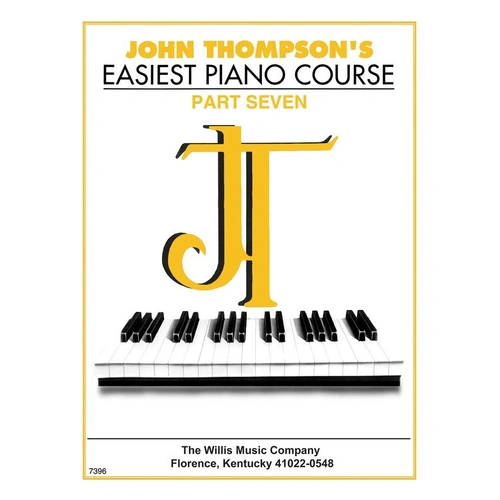 John Thompson's Easiest Piano Course Part 7 - Book Only, 48 Pages, Willis Music